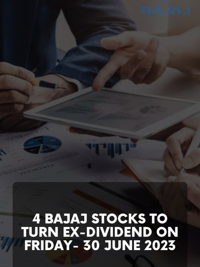 4 Bajaj Stocks to turn ex-dividend on Friday- 30 June 2023