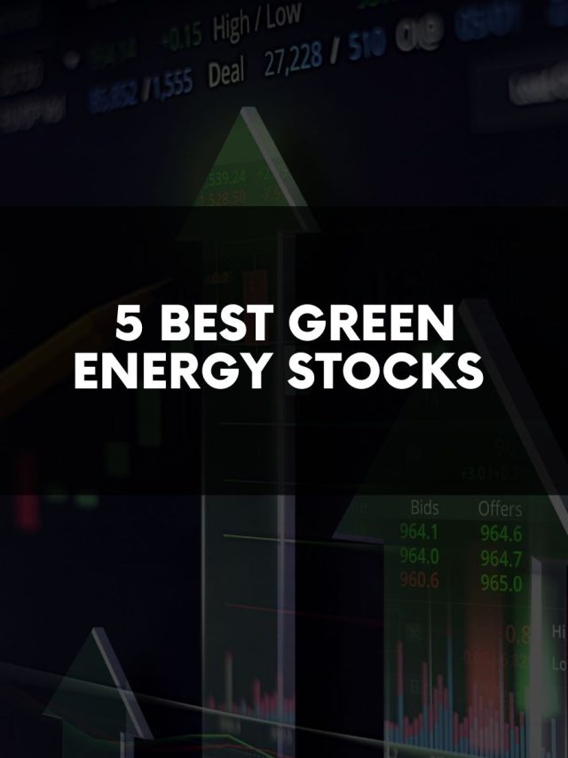 5 Best Green Energy Stocks for 2023