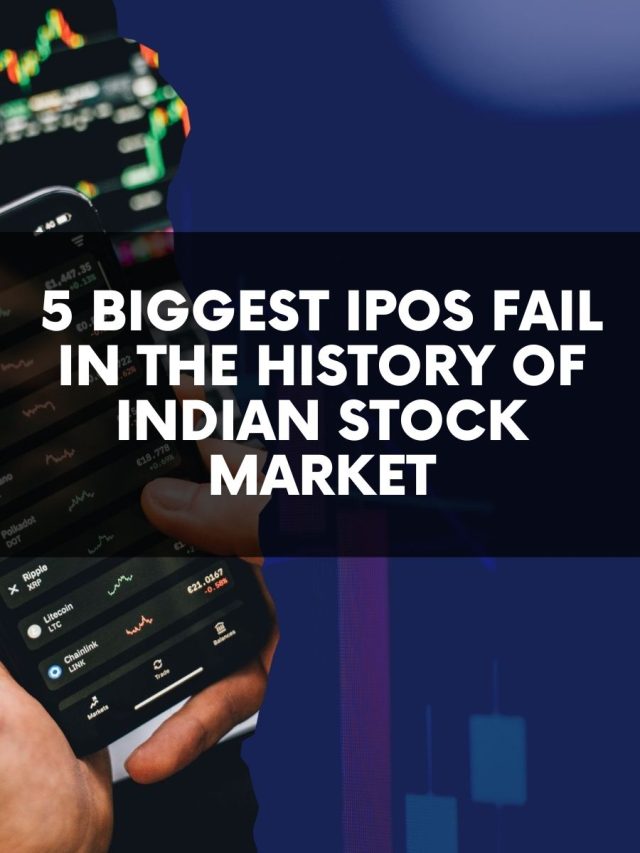 5 Biggest IPOs Fail in the History of Indian Stock Market