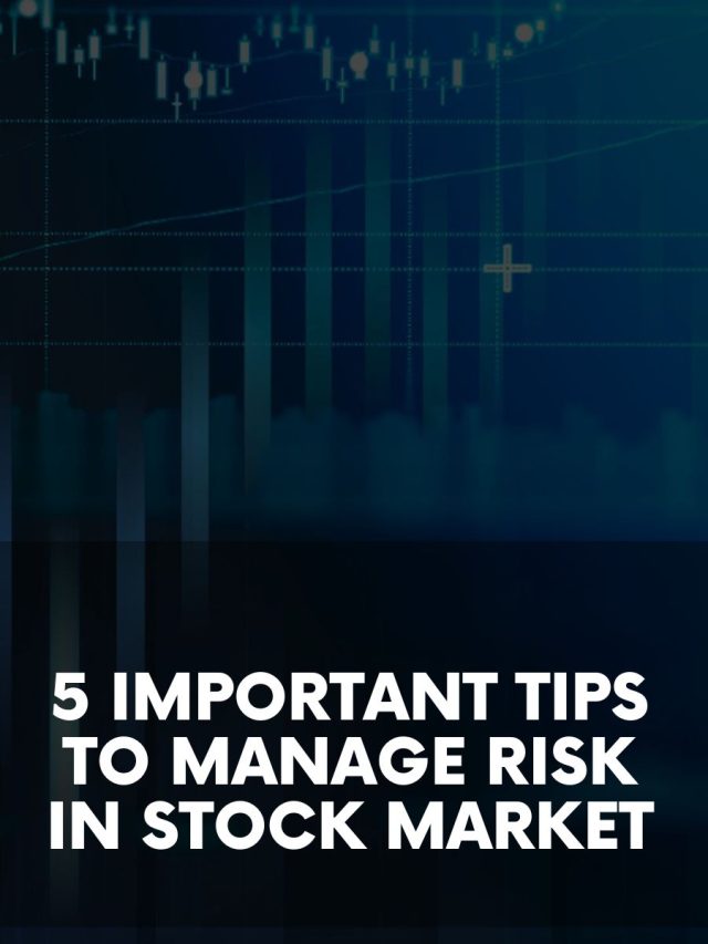 5 Important Tips to Manage Risk in Stock Market