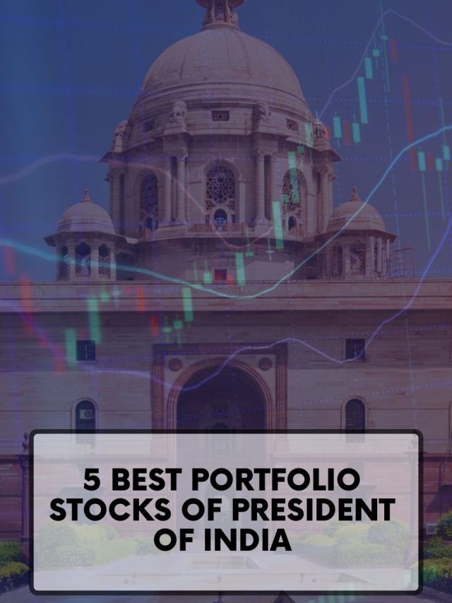 5 Best Portfolio Stocks of President of India