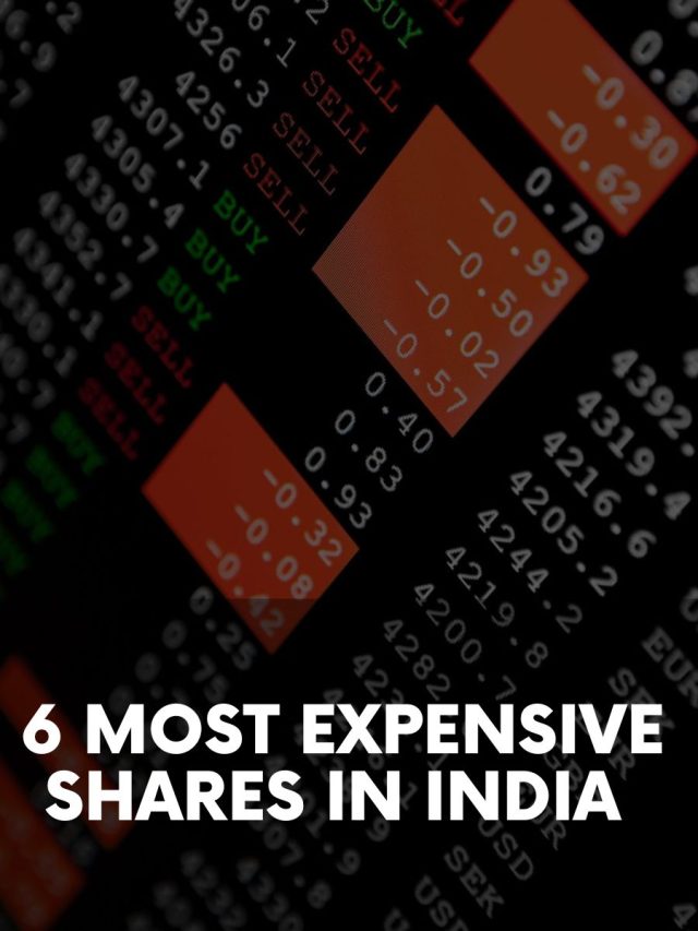  6 Most Expensive Shares in India