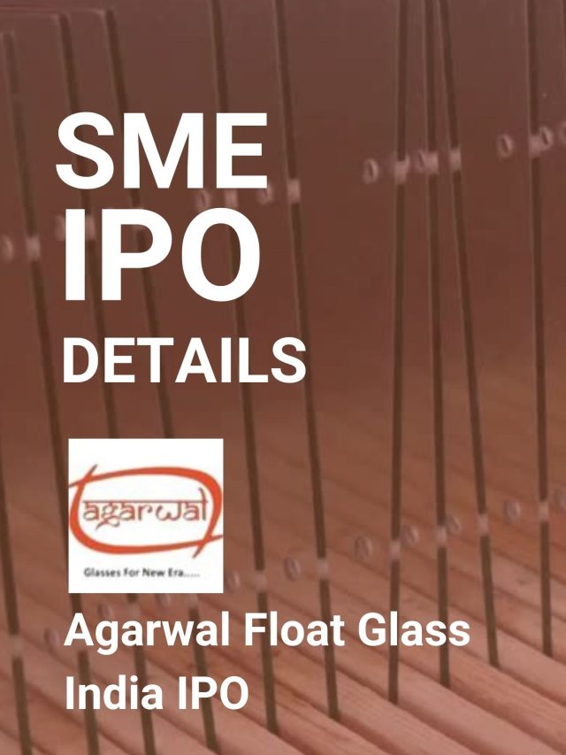 Agarwal Float Glass India IPO Details