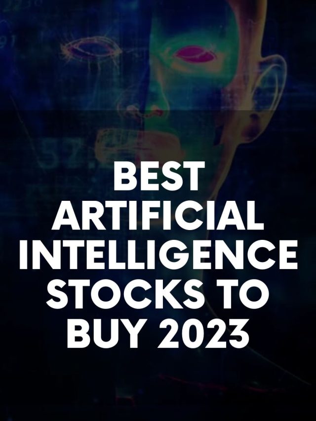 Best Artificial Intelligence Stocks to Buy in 2023