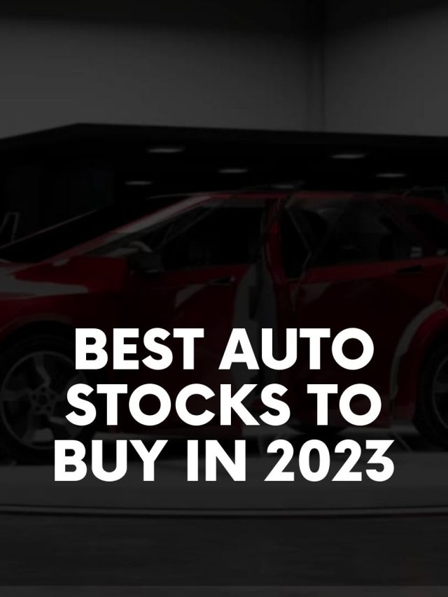 Best Auto Stocks to Buy in 2023