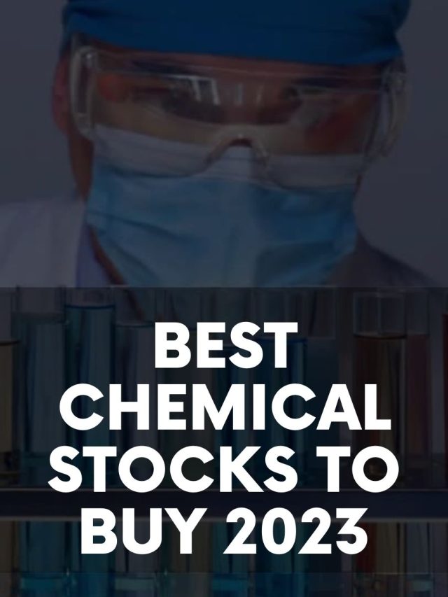 Best Chemical Stocks to Buy 2023