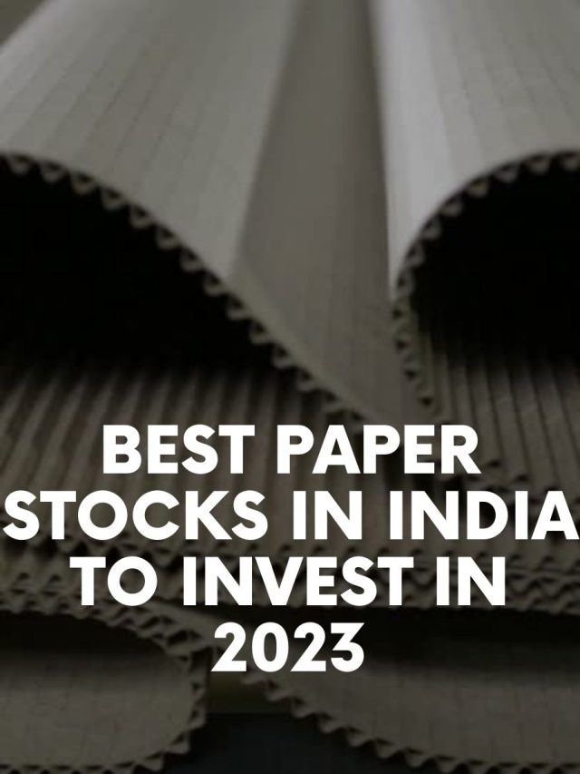 Best Paper Stocks in India to invest in 2023