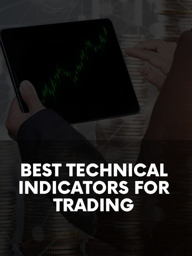 Best Technical Indicators for Trading