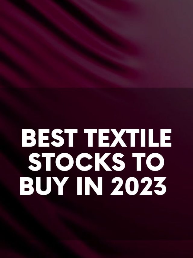 Best Textile Stocks to Buy in 2023