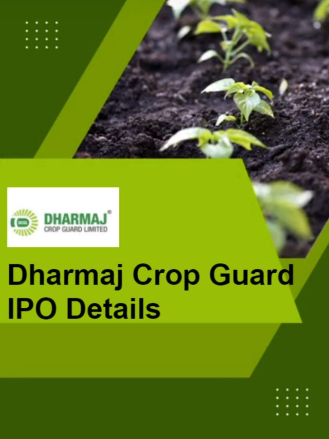 Dharmaj Crop Guard IPO Details