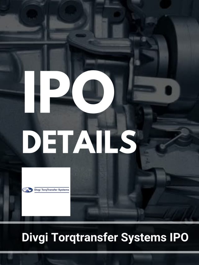 Divgi Torqtransfer Systems IPO Details