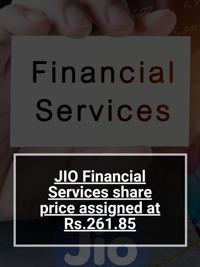 JIO Financial Services share price assigned at Rs.261.85