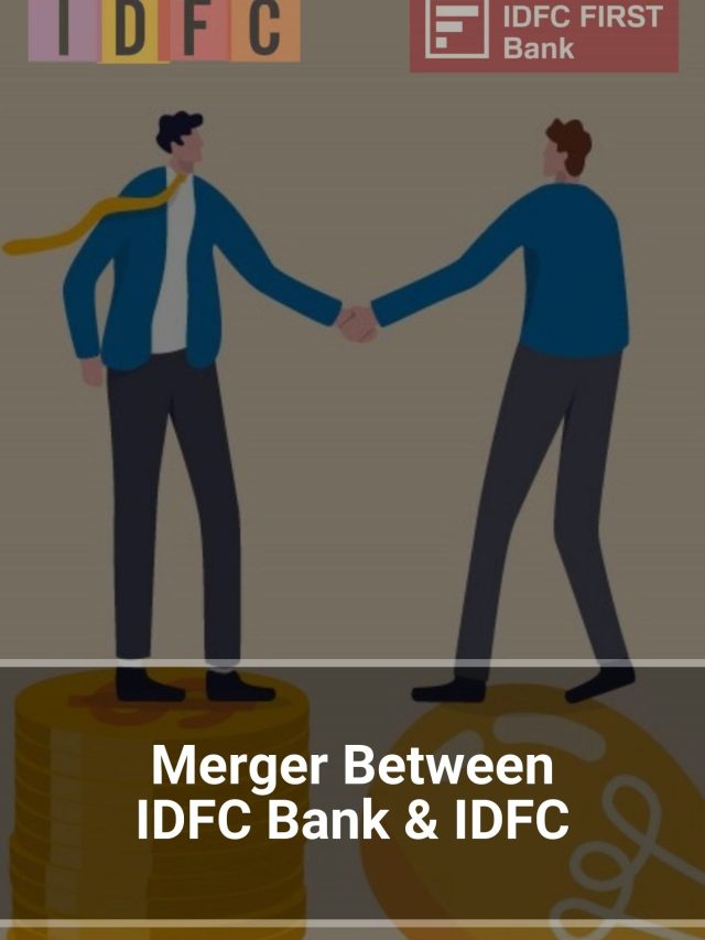 Merger Between IDFC Bank & IDFC