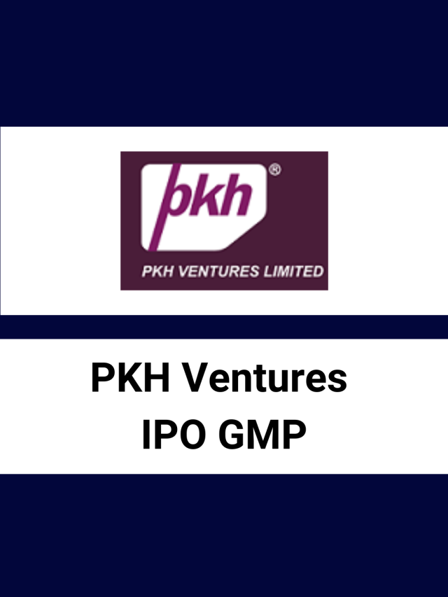 PKH Ventures IPO GMP