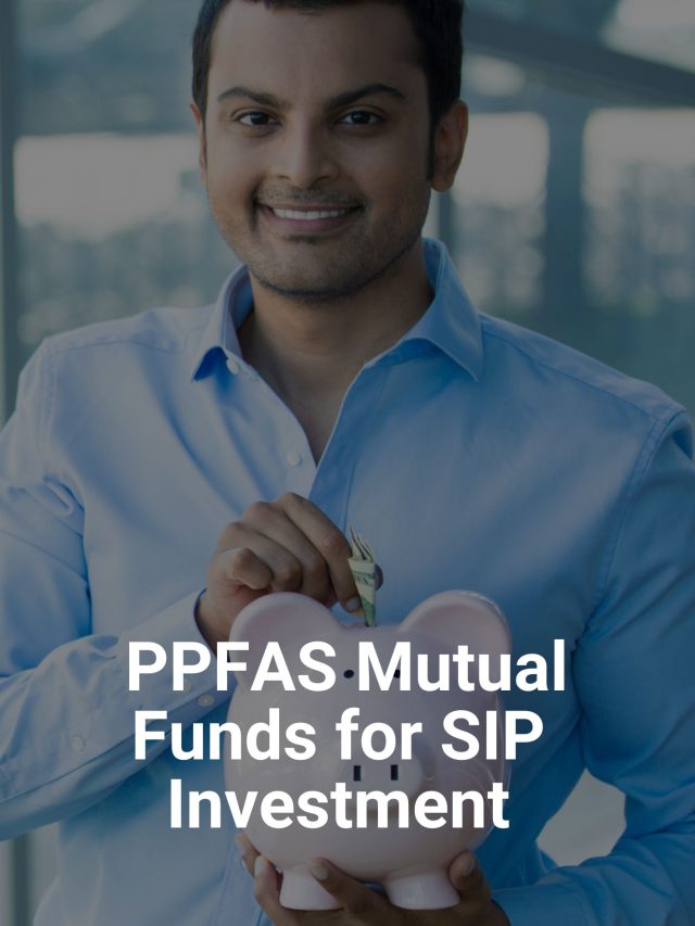  PPFAS Mutual Funds for SIP Investment