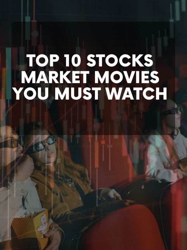 Top 10 Stocks Market Movies You Must Watch