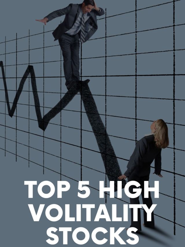 Top 5 High Volitality Stocks