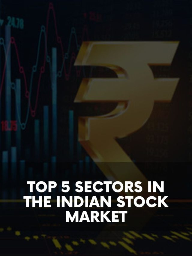 Top 5 Sectors in the Indian Stock Market