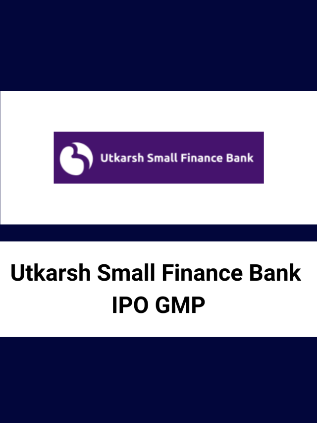 Utkarsh Small Finance Bank IPO GMP