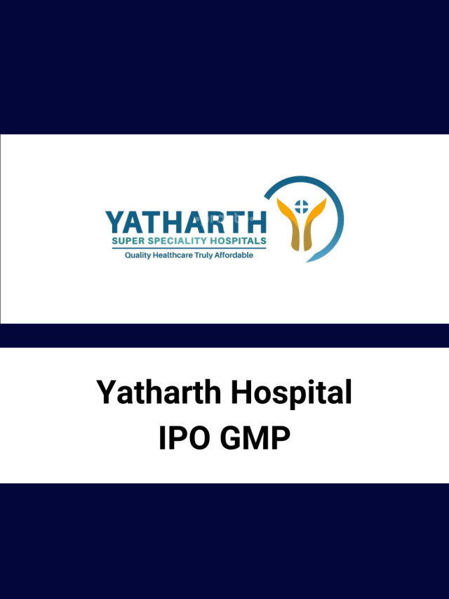 Yatharth Hospital IPO GMP