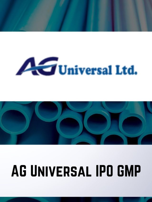 AG Universal IPO GMP: 24 April 2023