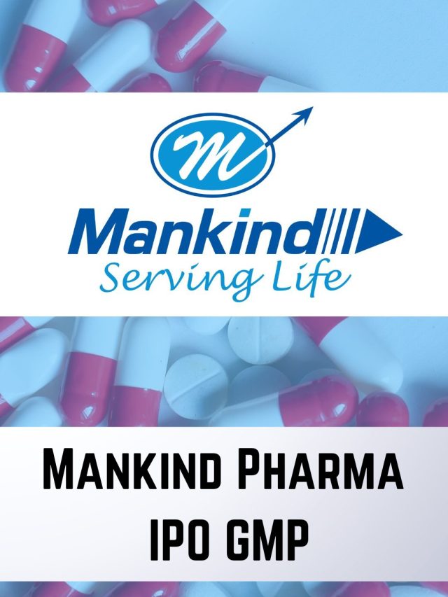 Mankind Pharma IPO GMP: 9 May 2023