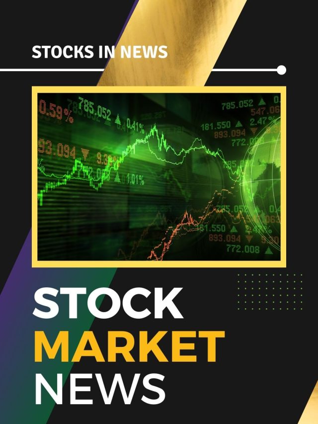 Stocks Market News: 24-July-2023